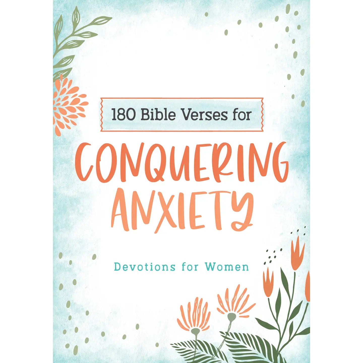 Bible Verses for Conquering Anxiety