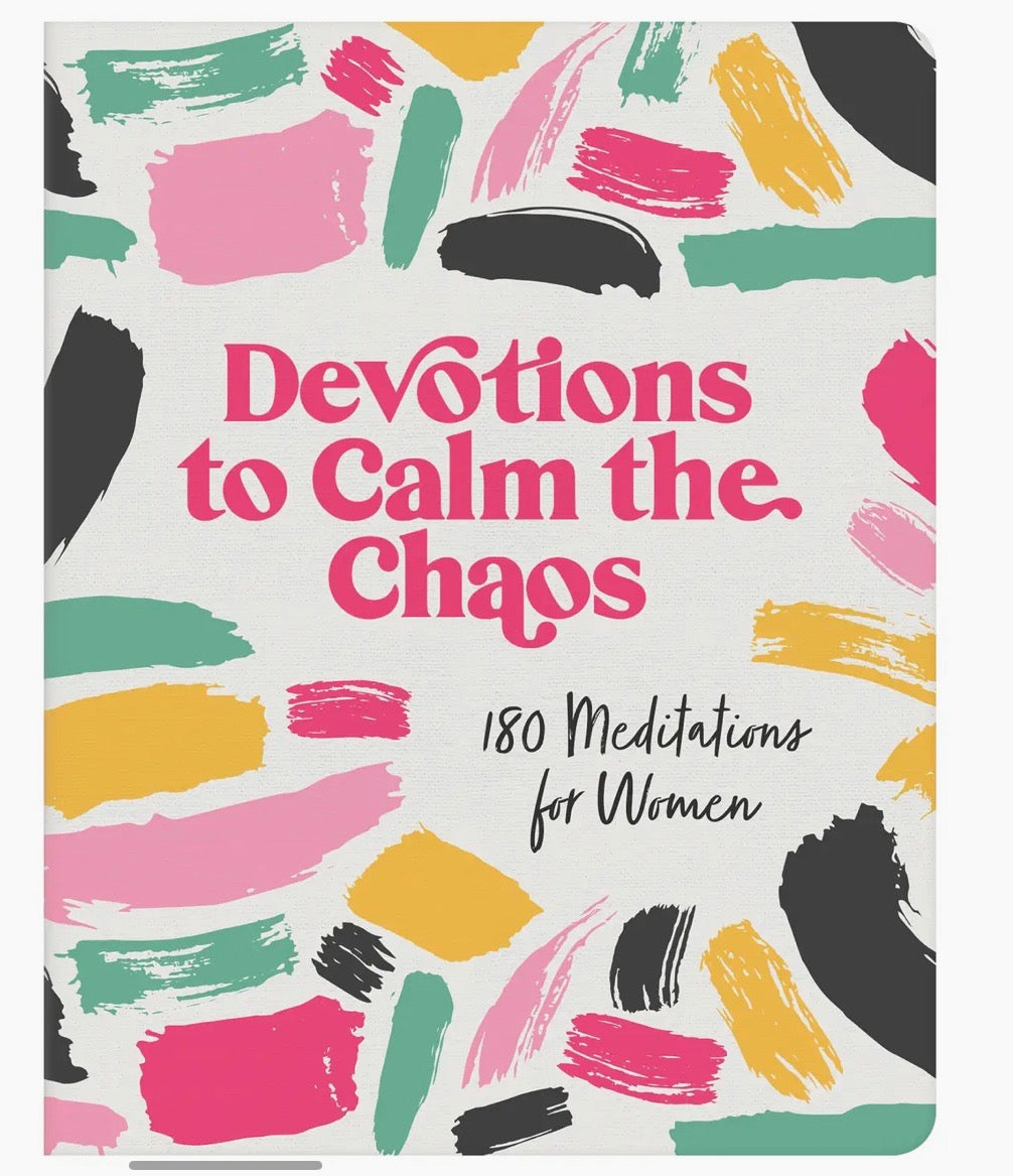 Devotions to Calm the Chaos